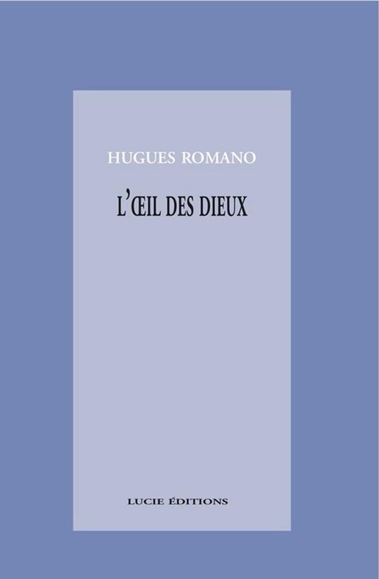 L’œil des dieux
