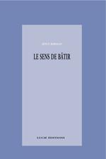 Le sens de bâtir