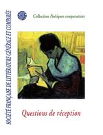 Société française de littérature générale et comparée - Questions de réception