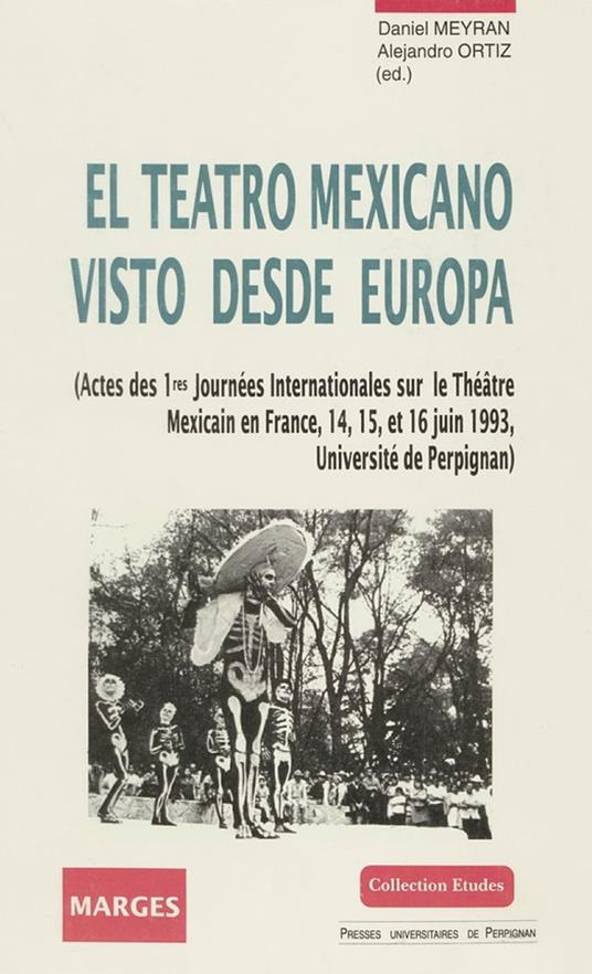 El Teatro mexicano visto desde Europa