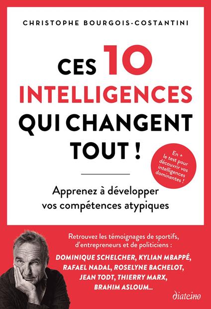 Ces 10 intelligences qui changent tout ! - Apprenez à développer vos compétences atypiques