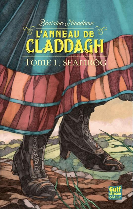 L'anneau de Claddagh - tome 1 Seamrog - Nicodème Béatrice - ebook