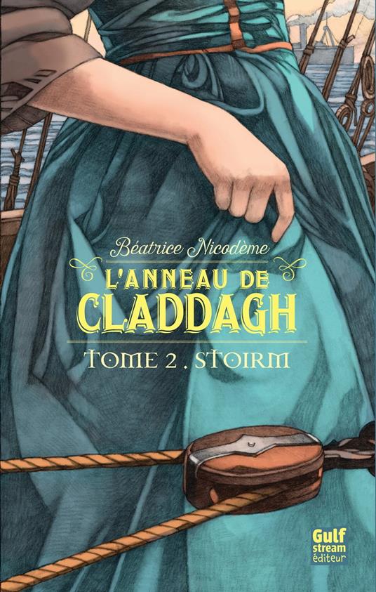 L'anneau de Claddagh - tome 2 Stoirm - Nicodème Béatrice - ebook