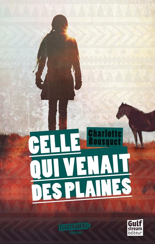 Celle qui venait des plaines - Charlotte Bousquet - ebook