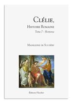 Nouveau livreClélie, histoire romaine - Tome 7 - Hortense