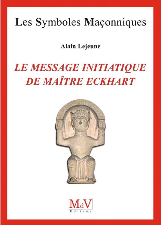 N.64 Le message initiatique de maître Eckhart - De la porte du temple à l'accomplissement