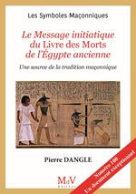 N.100 Le message initiatique du livre des morts de l'Egypte ancienne