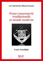 N.102 Franc-Maçonnerie traditionnelle et monde moderne