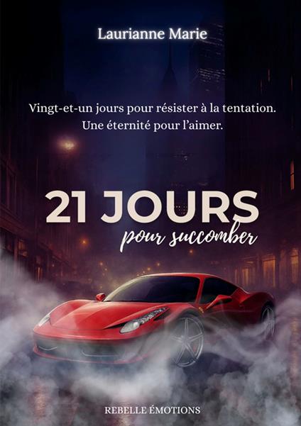 21 jours pour succomber - Laurianne Marie - ebook