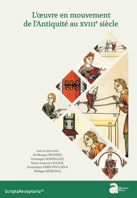 L’œuvre en mouvement de l’Antiquité au XVIIIe siècle