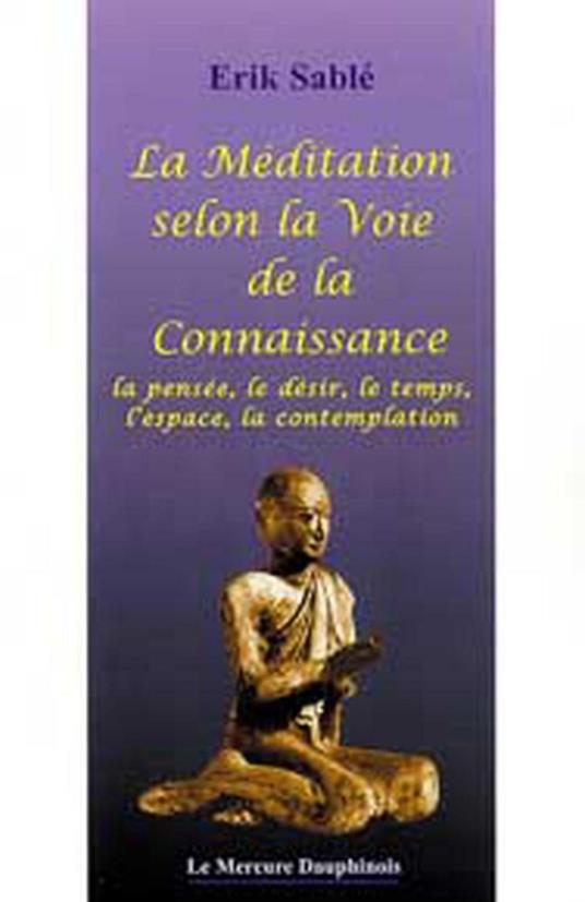 La Méditation selon la Voie de la Connaissance
