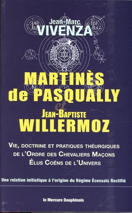 Martinès de Pasqually et Jean-Baptiste Willermoz
