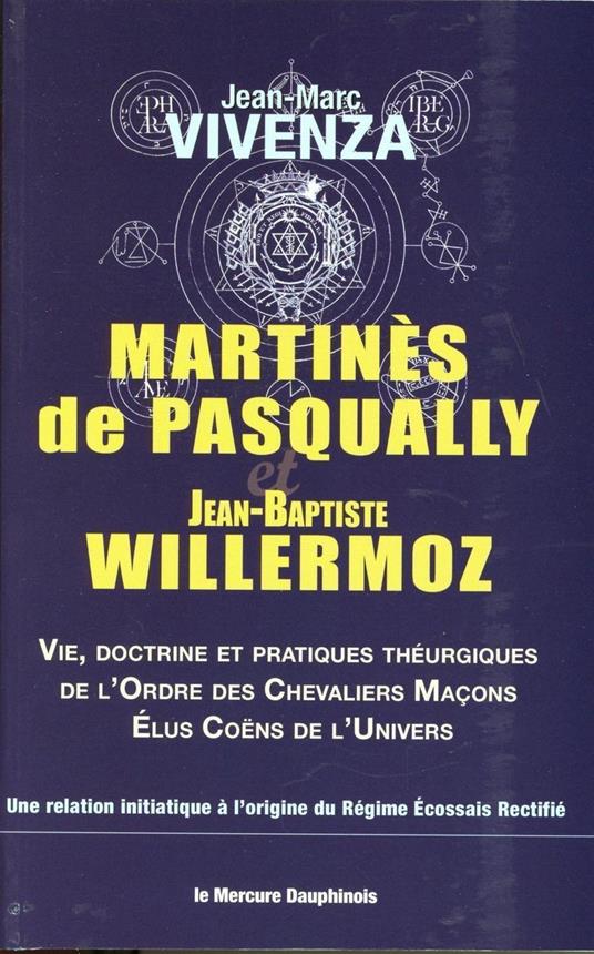 Martinès de Pasqually et Jean-Baptiste Willermoz