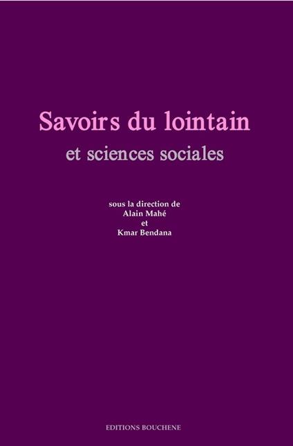 Savoirs du lointain et sciences sociales