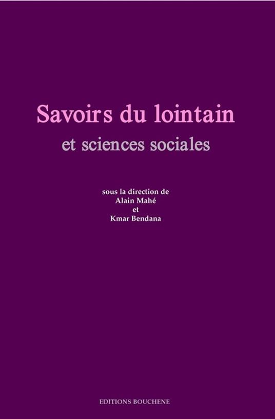 Savoirs du lointain et sciences sociales