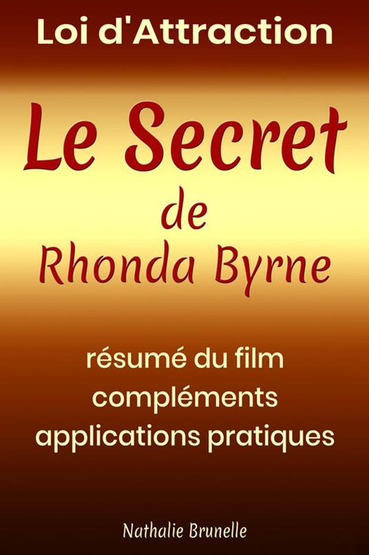 Loi d’attraction – Le Secret de Rhonda Byrne