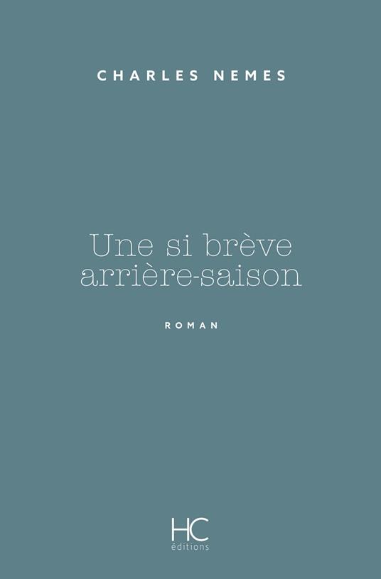 Une si brève arrière-saison