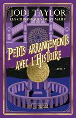 Les Chroniques de St Mary - Tome 07 Petits arrangements avec l'histoire