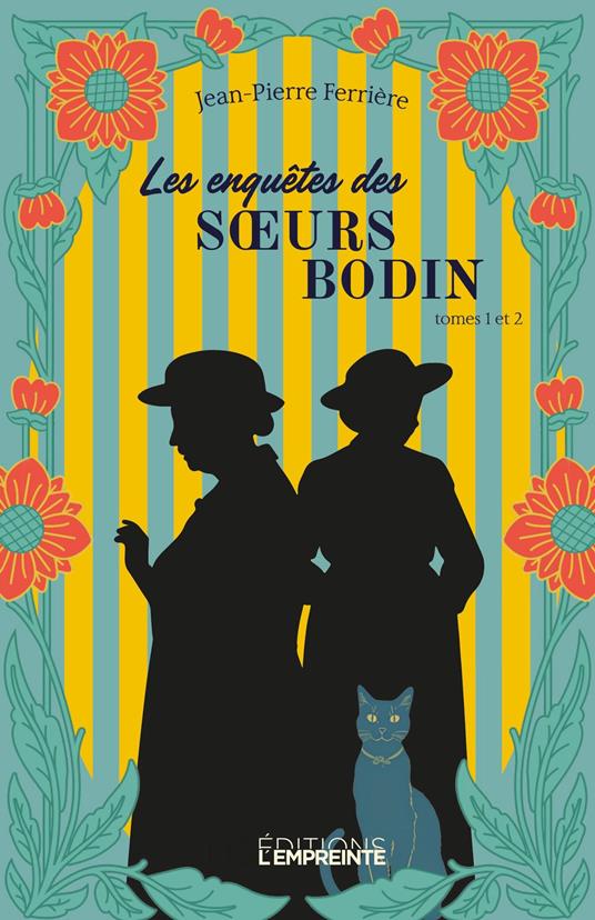 Les Enquêtes des soeurs Bodin - Tome 1.2