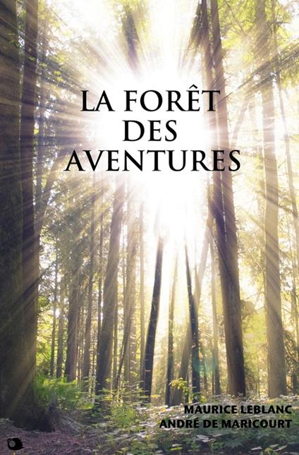 La forêt des Aventures