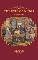 The Epic of Kings - Ferdowsi - cover