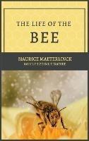 The Life of the Bee - Maurice Maeterlinck - cover