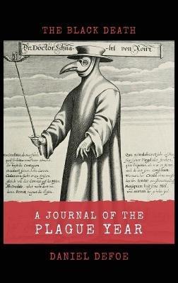 A Journal of the Plague Year: The Black Death - Daniel Defoe - cover