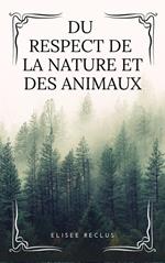 Du respect de la Nature et des Animaux