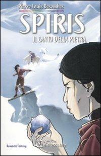 Spiris. Il canto della pietra - Pierre-Louis Besombes - copertina