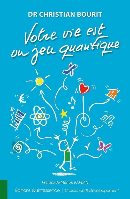 Votre vie est un jeu quantique