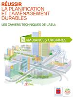 Réussir la planification et l'aménagement durables - 1 Ambiances urbaines