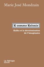 K comme Kolonie