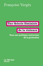 Une théorie féministe de la violence