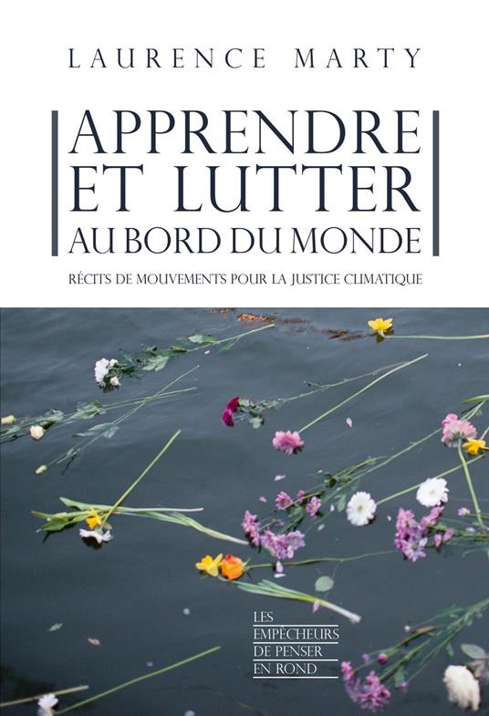 Apprendre et lutter au bord du monde
