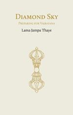 Diamond Sky: Preparing for Vajrayana