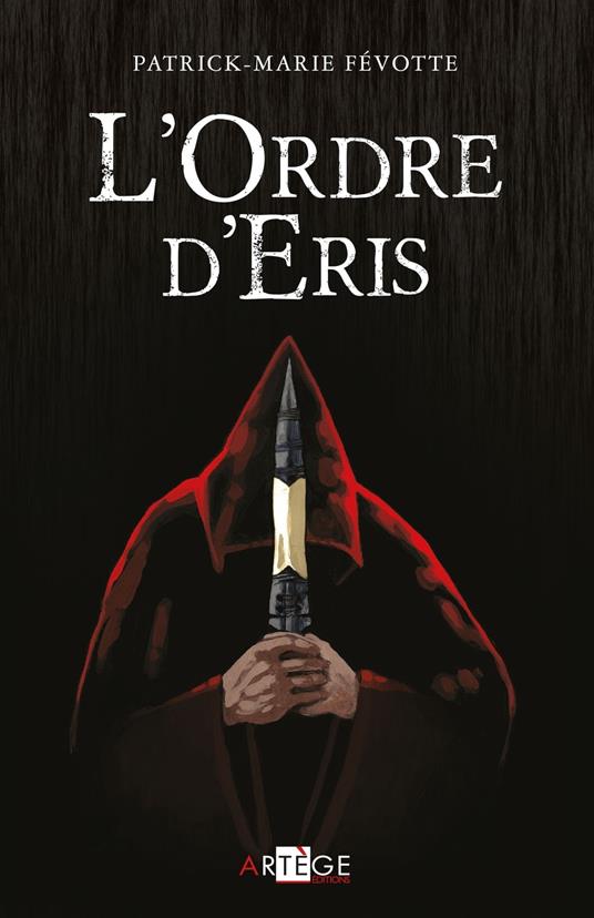 L'Ordre d'Eris - Père Patrick-Marie Févotte - ebook
