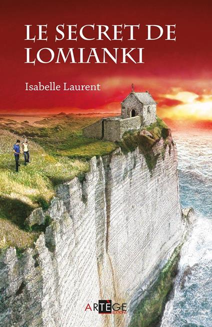 Le secret de Lomianki - Isabelle Laurent - ebook