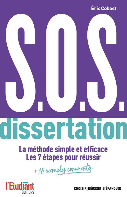 S.O.S. dissertation - Les 7 étapes pour réussir