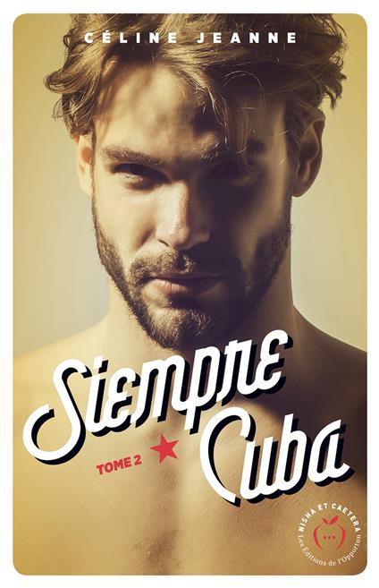 Siempre Cuba - Céline Jeanne - ebook