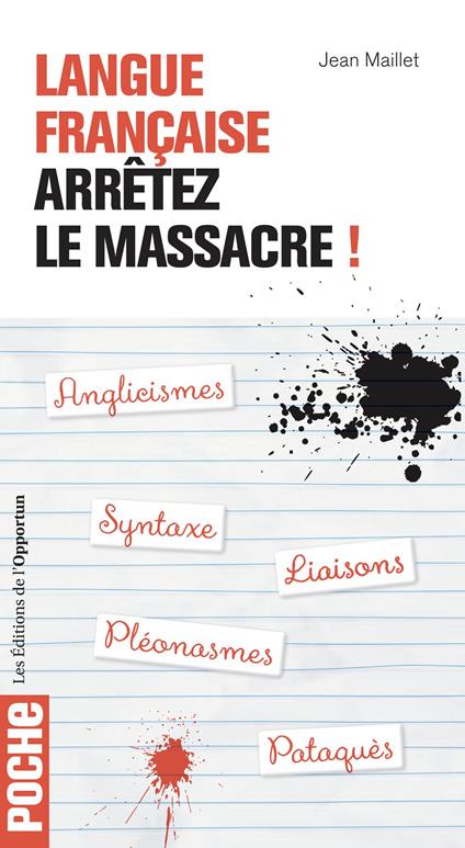 Langue française : arrêtez le massacre !