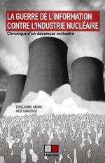 La guerre de l'information contre l'industrie nucléaire