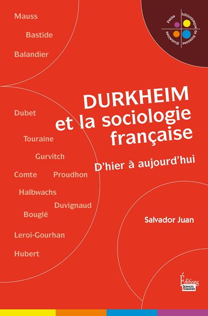 Durkheim et la sociologie française. D'hier à aujourd'hui