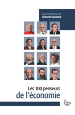 Les 100 penseurs de l'Economie