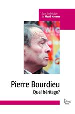 Pierre Bourdieu - Quel héritage?