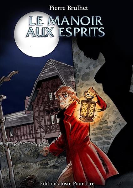 Le manoir aux esprits - Pierre Brulhet,Céline Guillaume,Eric Godeau - ebook