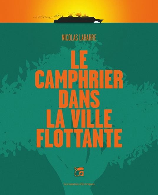 Le camphrier dans la ville flottante