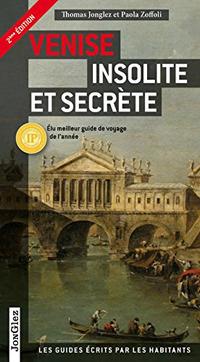 Venezia insolita e segreta. Ediz. francese - Thomas Jonglez,Paola Zoffoli - copertina