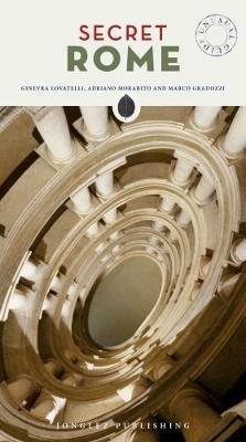 Roma insolita e segreta. Ediz. inglese - Ginevra Lovatelli,Adriano Morabito,Marco Gradozzi - copertina