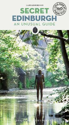 Secret Edinburgh. An unusual guide. Nuova ediz. - Hannah Robinson - copertina