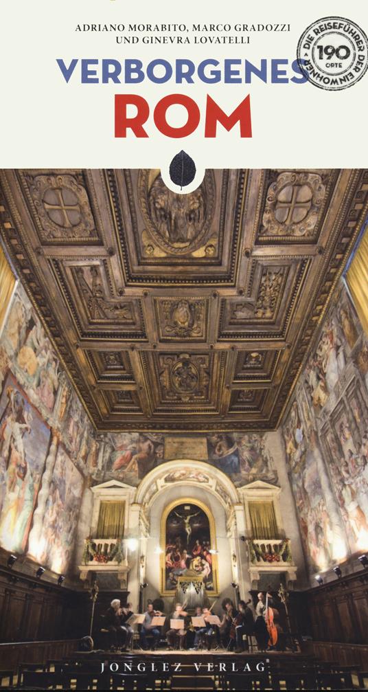 Roma insolita e segreta. Ediz. tedesca - Ginevra Lovatelli,Adriano Morabito,Marco Gradozzi - copertina
